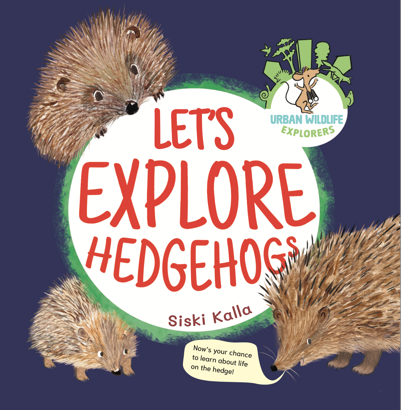 SIGNED PRE-ORDER Let's Explore Hedgehogs: An urban wildlife explorer book PAPERBACK